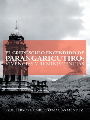 cover image of El Crepúsculo Encendido De Parangaricutiro